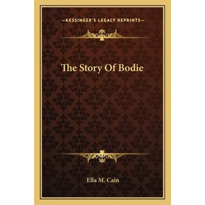 The Story Of Bodie