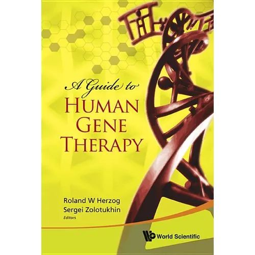 A Guide to Human Gene Therapy