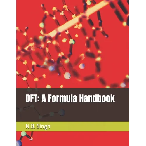 DFT: A Formula Handbook