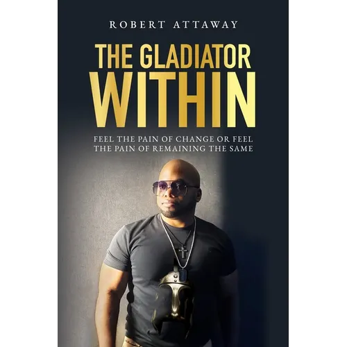 The Gladiator Within