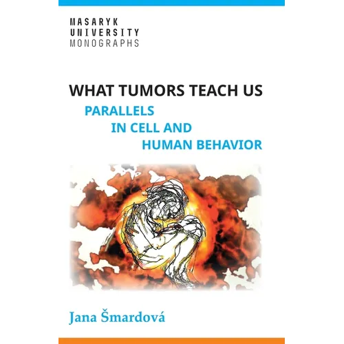 What tumors teach us: Parallels in cell and human behavior