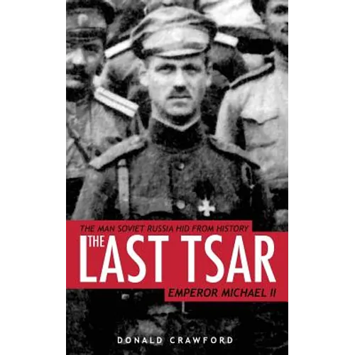 The Last Tsar: Emperor Michael II