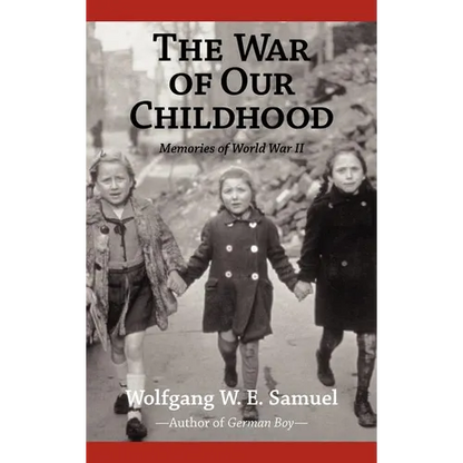 The War of Our Childhood: Memories of World War II