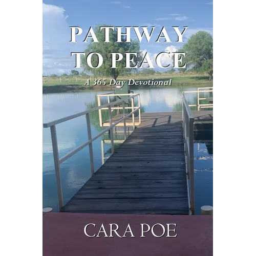 Pathway to Peace: A 365 Day Devotional