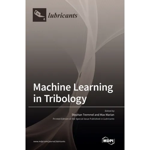Machine Learning in Tribology