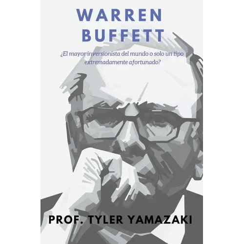 Warren Buffett [Libro en Español/Spanish Book]