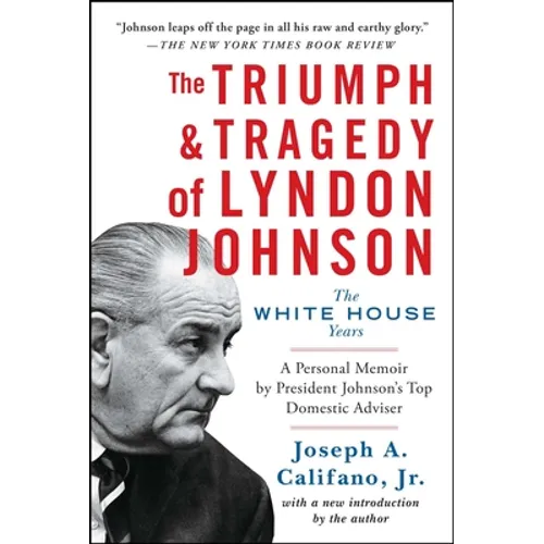The Triumph & Tragedy of Lyndon Johnson: The White House Years