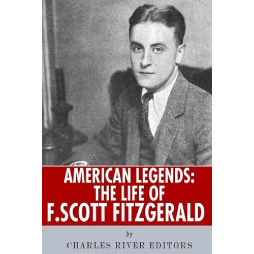 American Legends: The Life of F. Scott Fitzgerald