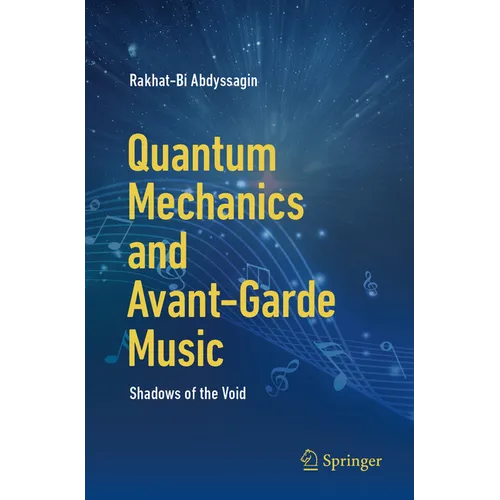 Quantum Mechanics and Avant-Garde Music: Shadows of the Void