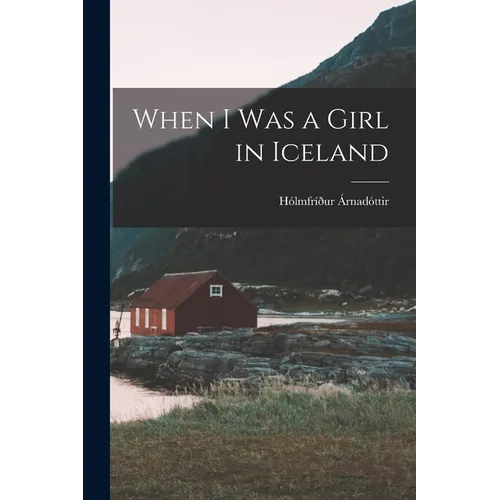 When I Was a Girl in Iceland