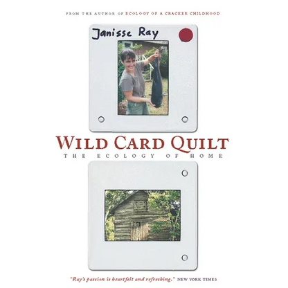 Wild Card Quilt: The Ecology of Home - Paperback