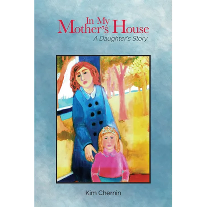 In My Mother's House: A Daughter's Story - Paperback