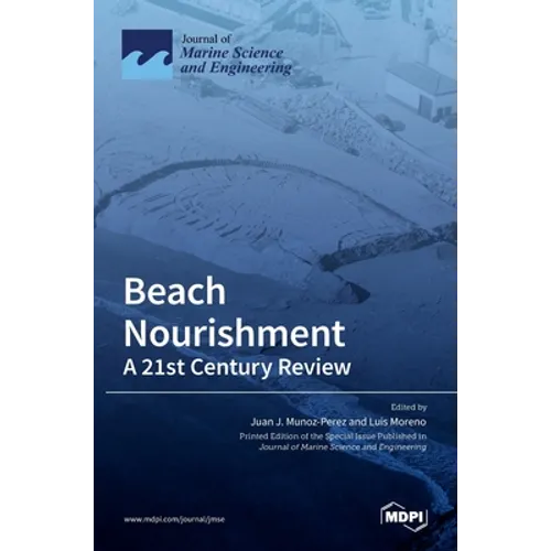 Beach Nourishment: A 21st Century Review