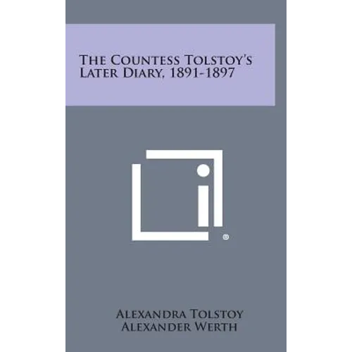 The Countess Tolstoy's Later Diary, 1891-1897
