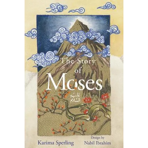 The Story Of Moses