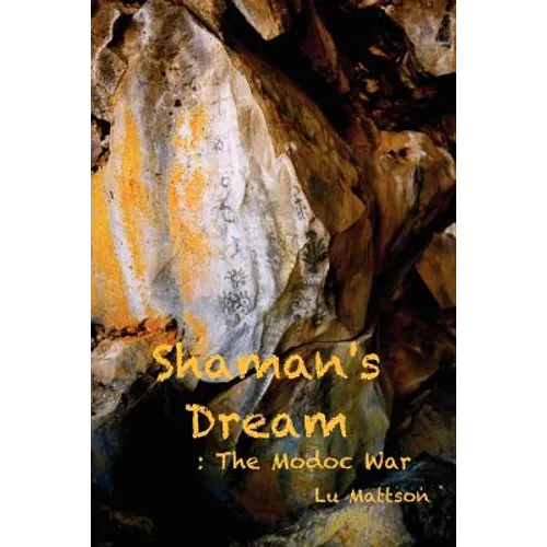 Shaman's Dream: The Modoc War