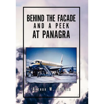 Behind the Facade and A Peek at Panagra