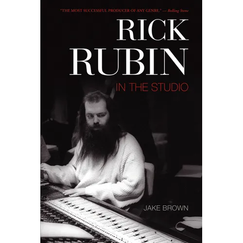 Rick Rubin: In the Studio
