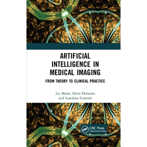 Artificial Intelligence in Medical Imaging: From Theory to Clinical Practice