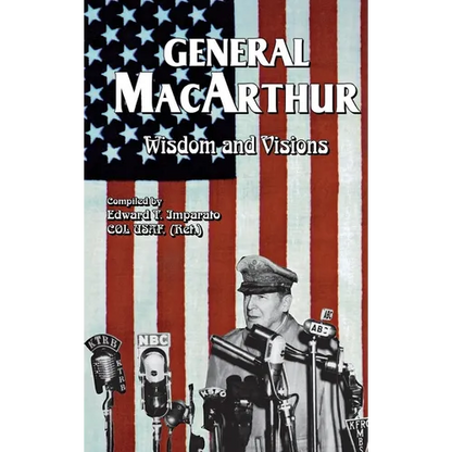 General MacArthur Wisdom and Visions