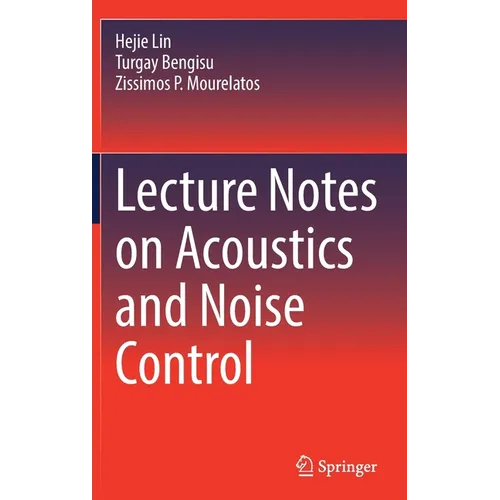 Lecture Notes on Acoustics and Noise Control
