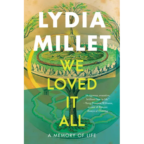We Loved It All: A Memory of Life
