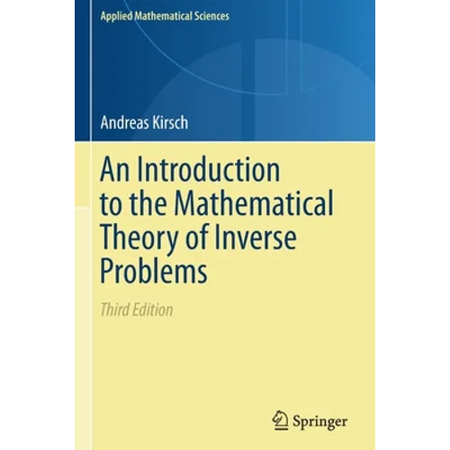 An Introduction to the Mathematical Theory of Inverse Problems