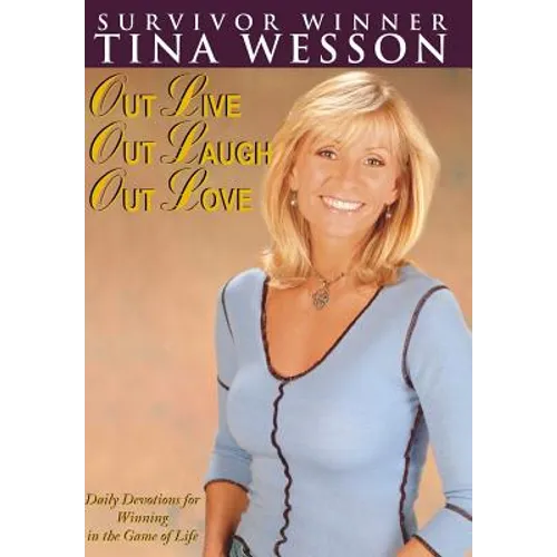 Out Live, Out Laugh, Out Love