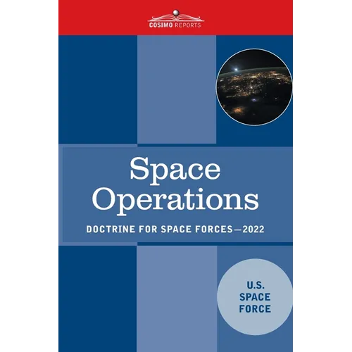 Space Operations: Doctrine for Space Forces