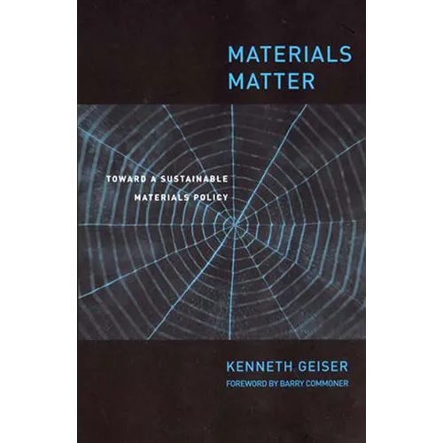 Materials Matter: Toward a Sustainable Materials Policy