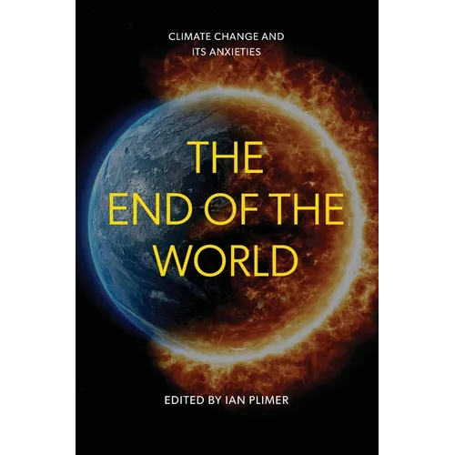 The End of the World: Climate Change and Its Anxieties