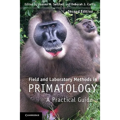 Field and Laboratory Methods in Primatology