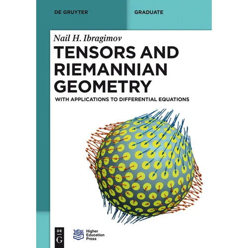 Tensors and Riemannian Geometry: With Applications to Differential Equations