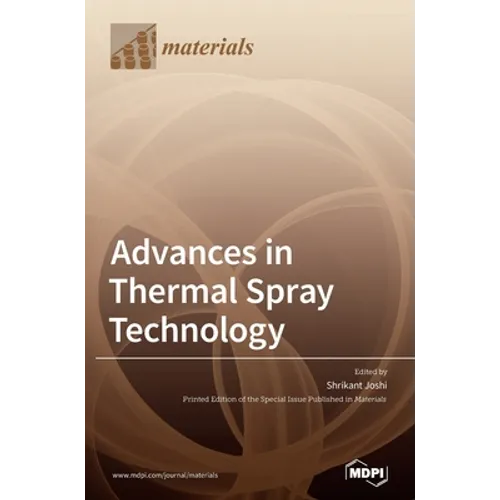 Advances in Thermal Spray Technology