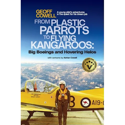From Plastic Parrots to Flying Kangaroos: Big Boeings and Hovering Helos - Paperback