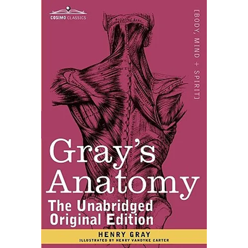 Gray's Anatomy: Descriptive and Surgical