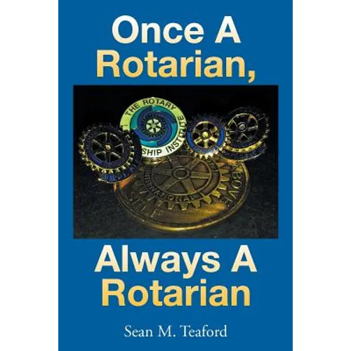 Once a Rotarian, Always a Rotarian