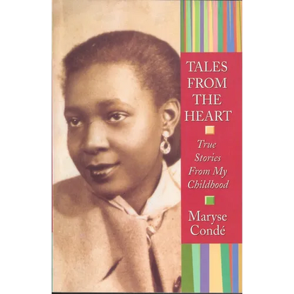 Tales from the Heart: True Stories from My Childhood