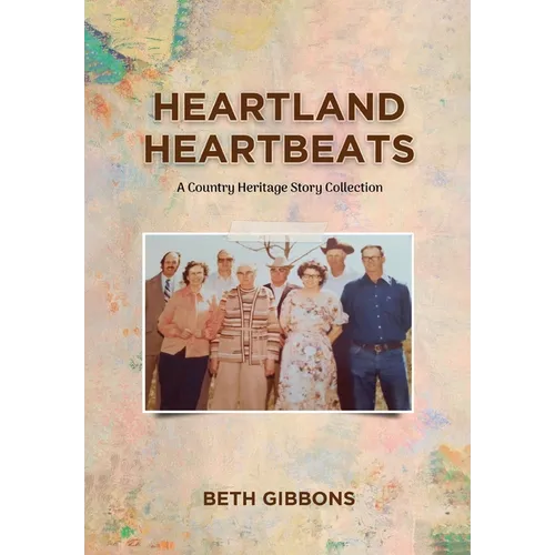 Heartland Heartbeats: A Country Heritage Story Collection