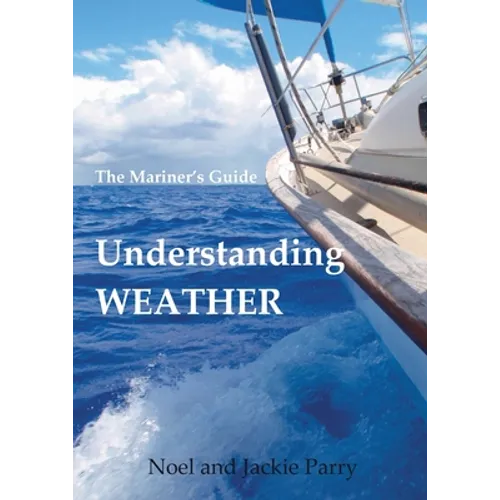 Understanding Weather: The Mariner's Guide