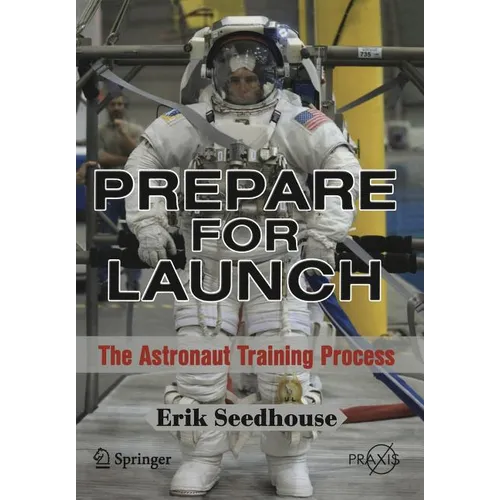 Prepare for Launch: The Astronaut Training Process