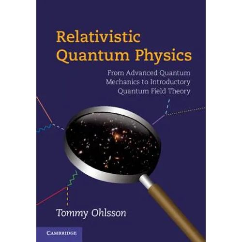 Relativistic Quantum Physics