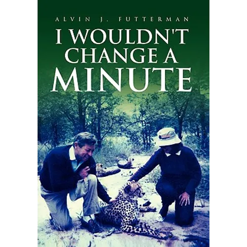 I Wouldn't Change a Minute