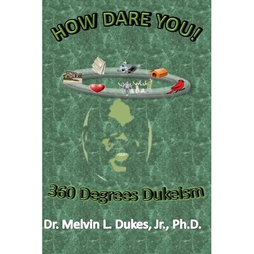 How Dare You - 360 Degrees Dukeism
