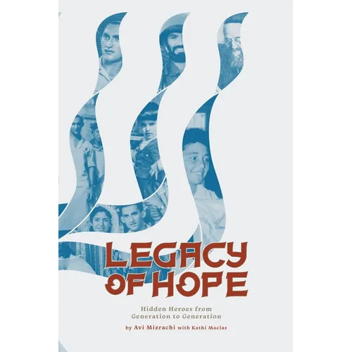 Legacy of Hope: Hidden Heroes from Generation to Generation