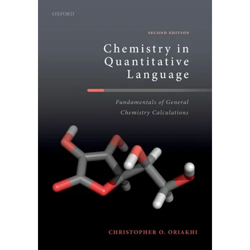 Chemistry in Quantitative Language: Fundamentals of General Chemistry Calculations