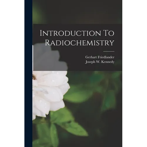 Introduction To Radiochemistry