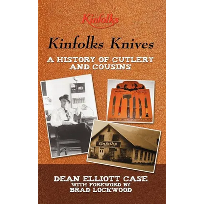 Kinfolks Knives: A History of Cutlery and Cousins - Hardcover