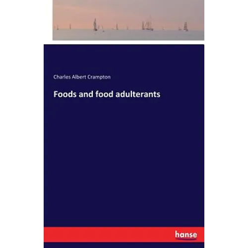 Foods and food adulterants