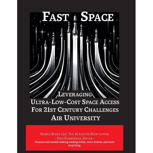 Fast Space: Leveraging Ultra Low-Cost Space Access for 21st Century Challenges